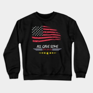 all gave some/ some gave all Crewneck Sweatshirt